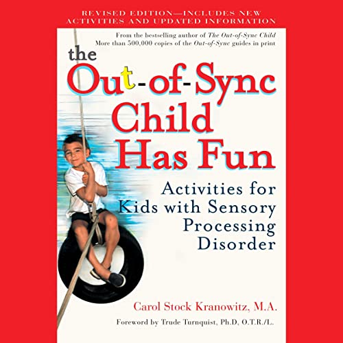 The Out-of-Sync Child Has Fun, Revised Edition by Carol Stock Kranowitz episode artwork