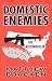 Domestic Enemies: The Reconquista (The Enemies Trilogy Book 2)