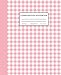 Produktbild Pink Check Composition Notebook: College Ruled Writing Journal: 7.5"x9.25": 120 Pages: Cute gift for Girls, Boys, Students, Teachers, Bosses
