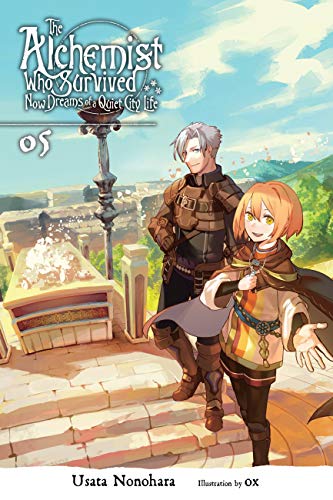 The Alchemist Who Survived Now Dreams Of A Quiet City Life, Vol. 5 (Light Novel) (The Alchemist Who Survived Now Dreams Of A Quiet City Life (Light Novel)) #TOP26