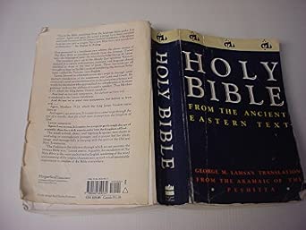 Holy Bible: From the Ancient Eastern Text: George M. Lamsa's Translation From the Aramaic of the ...