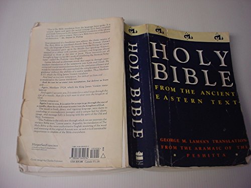 Holy Bible: From the Ancient Eastern Text: George M. Lamsa's Translation From the Aramaic of the Peshitta