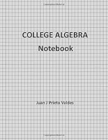 College Algebra: Homework Notebook 1500121185 Book Cover