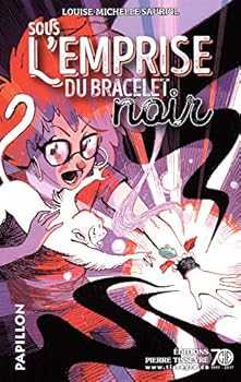 Pap. 226 : Sous l'emprise du bracelet noir