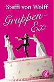 Gruppen-Ex: Roman - Steffi von Wolff