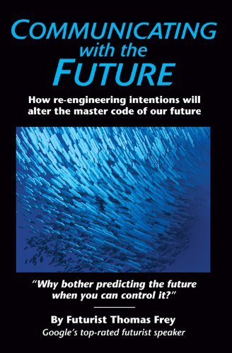 Communicating with the Future: How Re-engineeri... 098384710X Book Cover