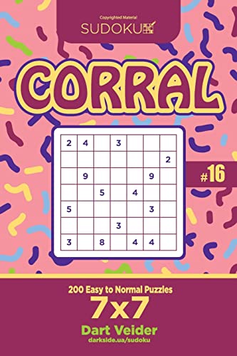 Sudoku Corral - 200 Easy to Normal Puzzles 7x7 (Volume 16)