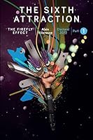 The Firefly Effect: Tome 1 of the Sixth Attraction Series 154986792X Book Cover