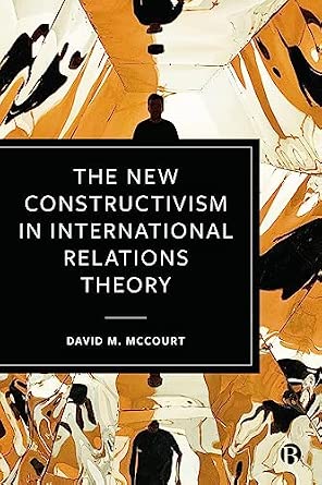 The New Constructivism in International Relations Theory-Wow! eBook