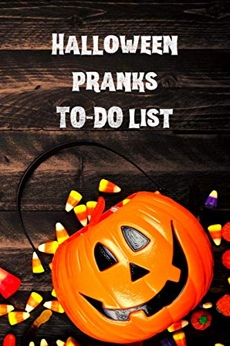 Halloween pranks TO-DO list: Awesome halloween themed to do list - 100 pages for every occasion with fun interior