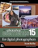 The Photoshop Elements 15 Book for Digital Photographers (Voices That Matter)