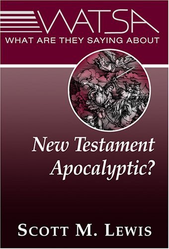 What Are They Saying about New Testament Apocalyptic?