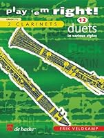 PLAY 'EM RIGHT! - 12 DUETS IN VARIOUS STYLES CLARINETTE 9043103861 Book Cover