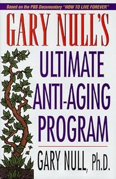 Gary Null's Ultimate Anti-Aging Program by Gary Null (1999-02-15)