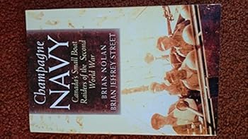 Paperback Champagne Navy: Canada's Small Boat Raiders of the Second World War Book