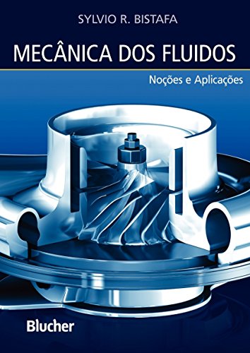 Mecânica dos fluidos: noções e aplicações