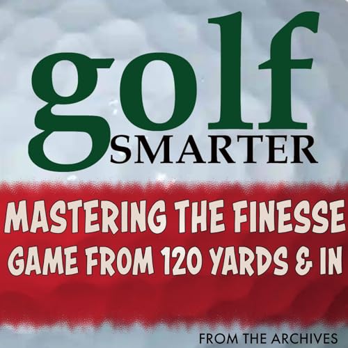 Mastering the Finesse Game from 120 Yards & In with James Sieckmann