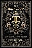 The Black Codex: Arcana Imperia · Nunc et Semper (The Architects of the Unreal Book 6)