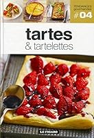 Tartes et tartelettes 2841231372 Book Cover