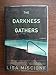The Darkness Gathers: A Novel