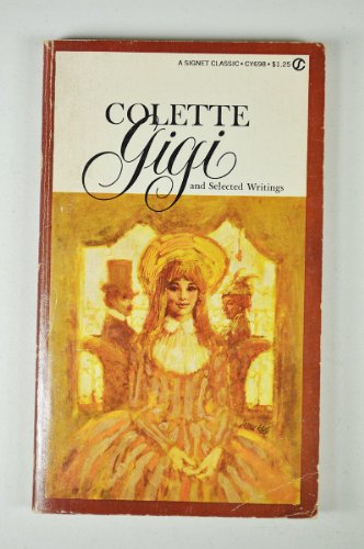 Gigi and Selected Writings (A Signet Classic) B0006BLO08 Book Cover