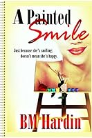A Painted Smile 0991528182 Book Cover