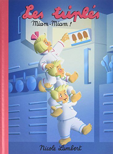 Les triplés miam miam ! (2016)