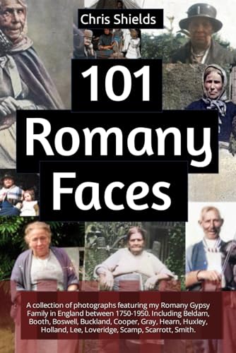 Bild: 101 Romany Faces: A collection of photographs featuring my Romany Gypsy Family in England between 1750-1950.: Including Beldam, Booth, Boswell, ... Lee, Loveridge, Scamp, Scarrott, Smith. f�r 16,11 EUR bei amazon.de