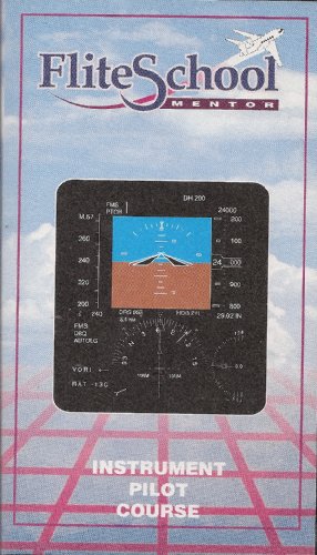 Flite School Mentor Instrument Pilot Video Home Study Course (4 Tape Set) Flite School Mentor Instrument Pilot Video Home Study Course (4 Tape Set)