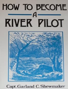 Paperback How to Become a River Pilot Book