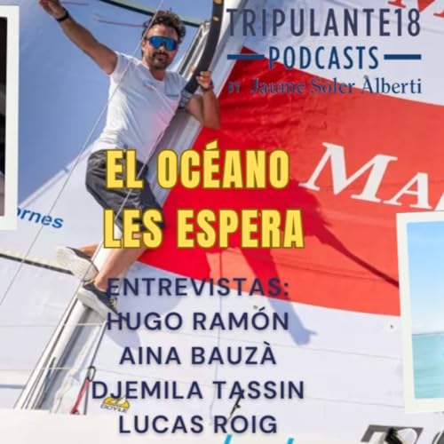 #245 Tripulante18 | El océano les espera