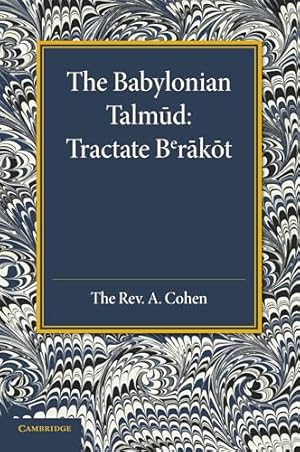 The Babylonian Talmud: Translated into English for the First Time, with Introduction, Commentary, Glossary and Indices