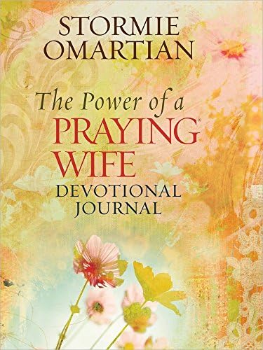 The Power of a Praying Wife Devotional Journal Hardcover – February 1, 2013