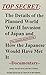 Top Secret: The Details of the Planned World War-II Invasion of Japan and How the Japanese Would Have Met It : Documentary
