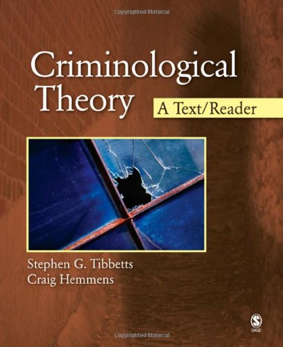 Criminological Theory: A Text/Reader (SAGE Text/Reader...