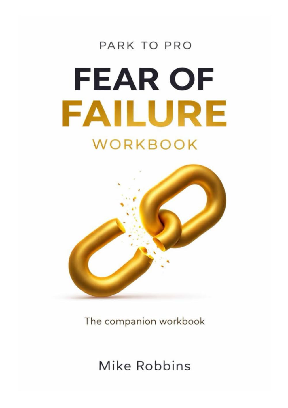 Fear of Failure: Companion Workbook