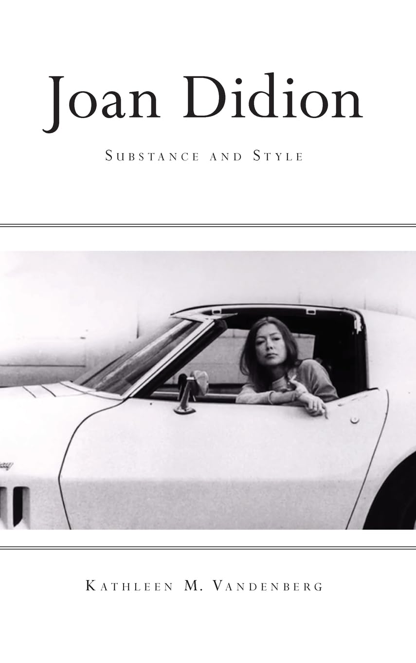 Joan Didion: Substance and Style