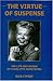 The Virtue Of Suspense: The Life and Works of Charlotte Armstrong