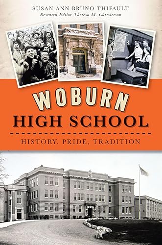 Woburn High School (By: Susan Ann Bruno Thifault,Theresa M. Christerson)
