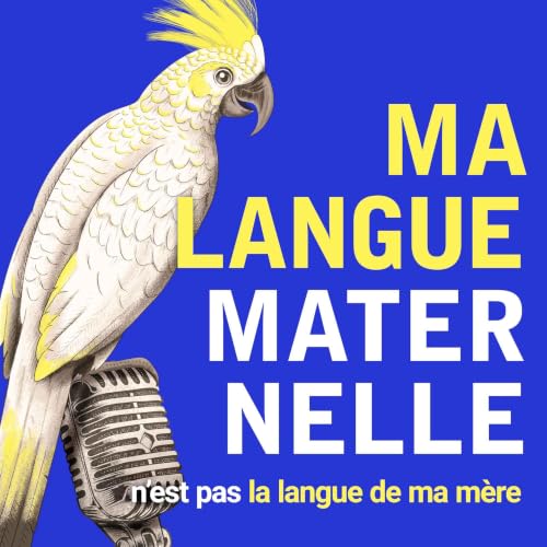 Ma langue maternelle n'est pas la langue de ma m&egrave;re Titelbild