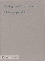 Printing & the mind of Merker: A bibliographical study 0910672199 Book Cover