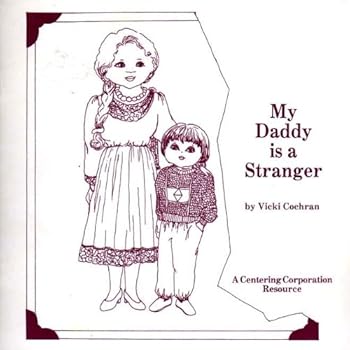 Paperback My Daddy Is a Stranger Book