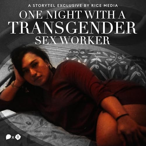One Night with a Transgender Sex Worker by RICE media episode artwork