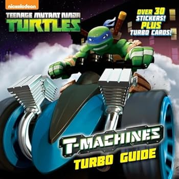 Paperback T-Machines Turbo Guide (Teenage Mutant Ninja Turtles) Book