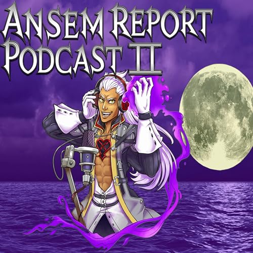 Couverture de Ansem Report Podcast: A Kingdom Hearts Podcast