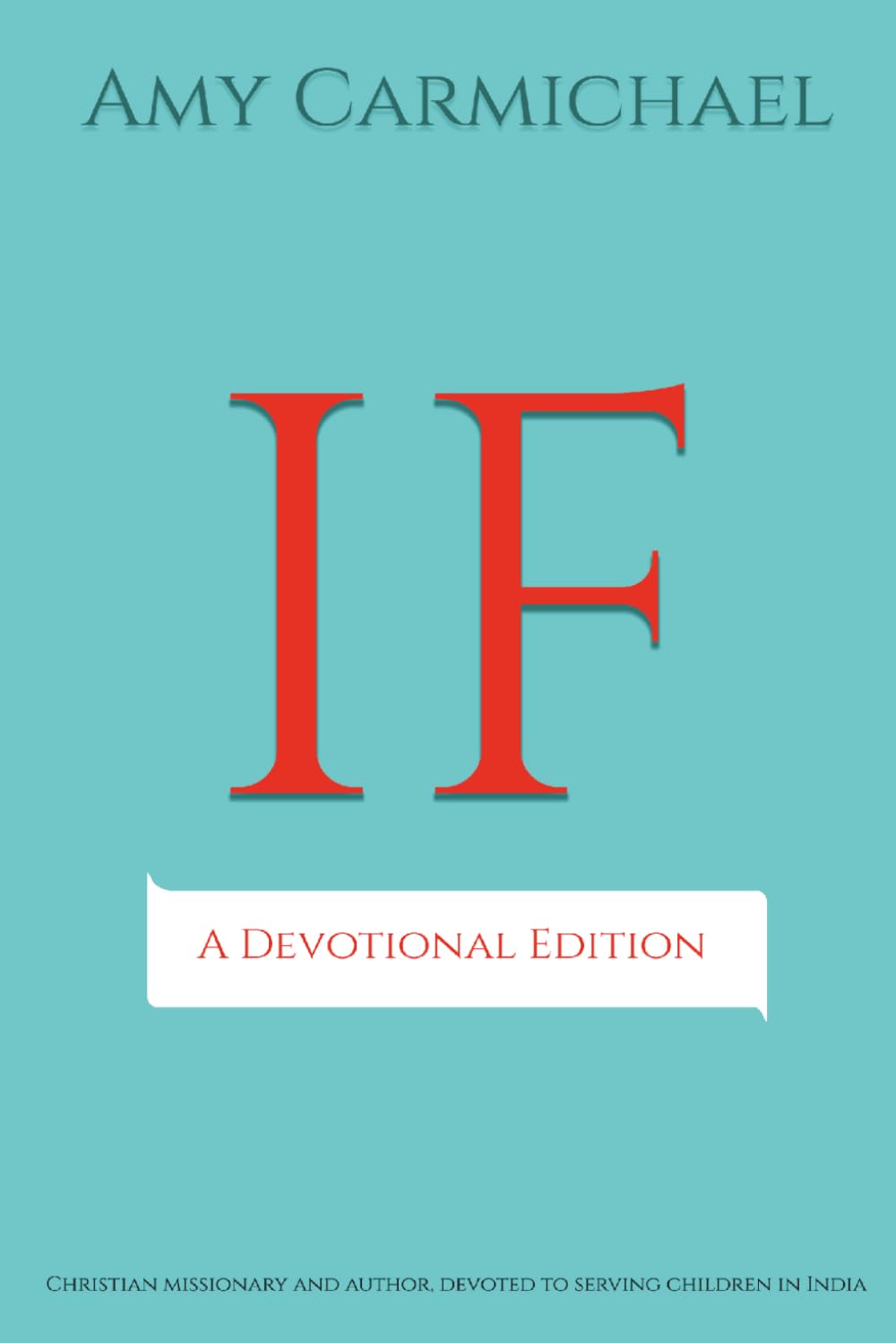 IF: A Powerful Christian Devotional on Love, Surrender, and the Cross