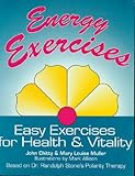 Energy Exercises: Easy Exercises for Health and Vitality