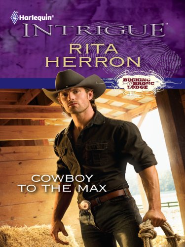 Cowboy to the Max (Bucking Bronc Lodge Book 3)