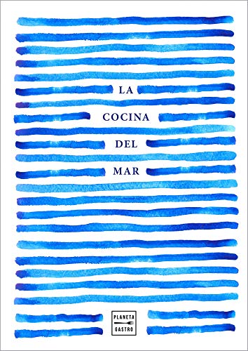 Télécharger La cocina del mar (Spanish Edition) PDF