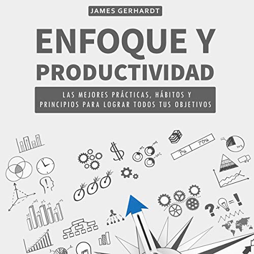 Cover art for Enfoque y productividad [Focus and Productivity]